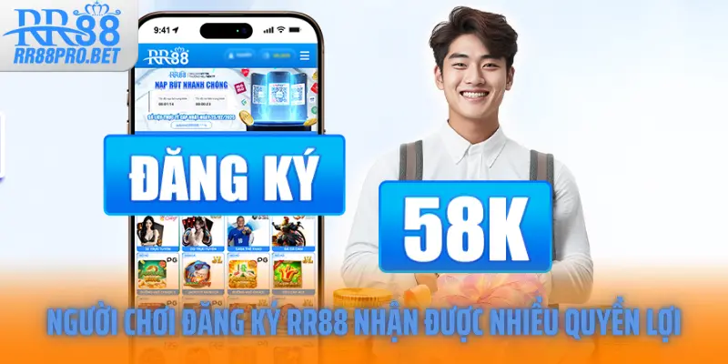 Người chơi đăng ký RR88 nhận được nhiều quyền lợi